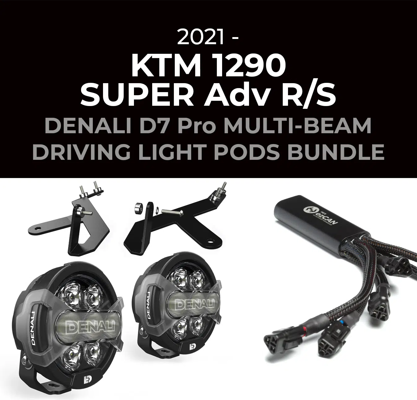 KTM 1290 Super Adv R/S '21-' Bundle with DENALI D7Pro Multi-Beam